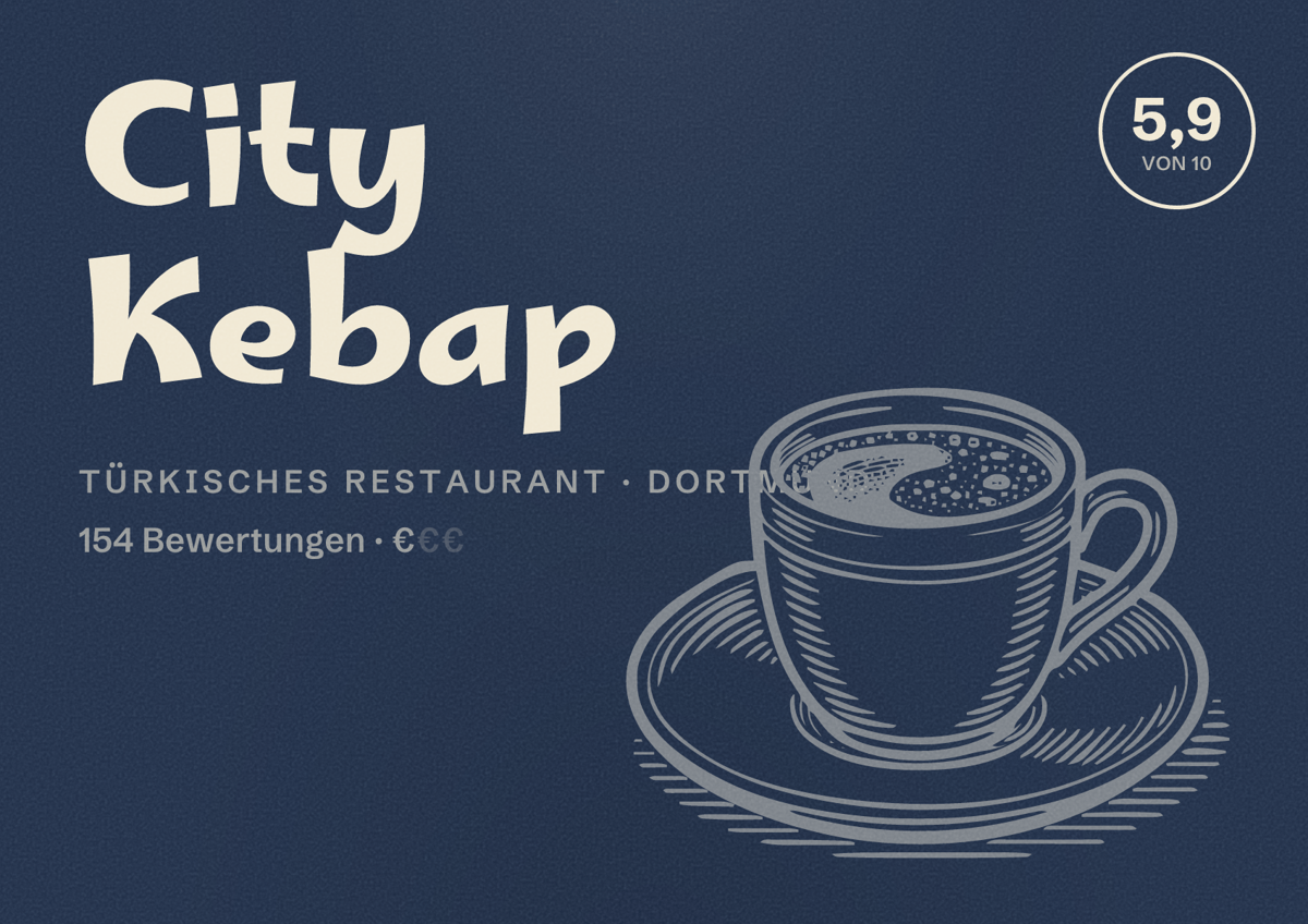 Illustriertes Poster von City Kebap, Türkisches Restaurant in Dortmund: Bewertung 5,9 von 10 aus 154 Bewertungen, Preisniveau €