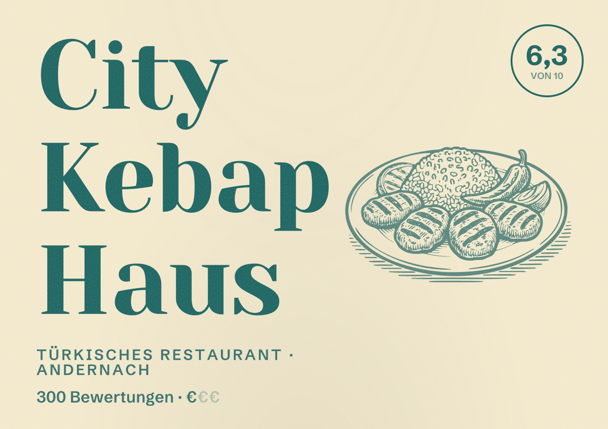 Illustriertes Poster von City Kebap Haus, Türkisches Restaurant in Andernach: Bewertung 6,3 von 10 aus 300 Bewertungen, Preisniveau €