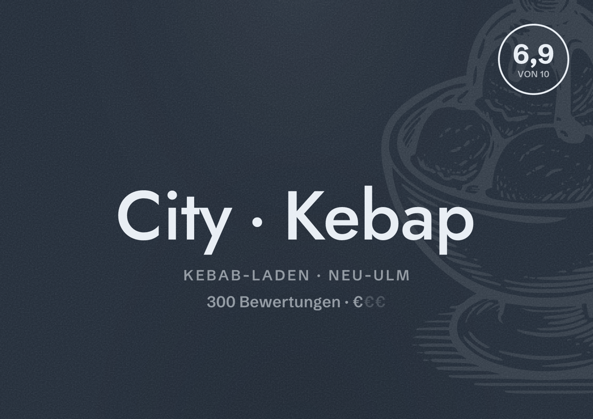 Illustriertes Poster von City Kebap, Kebab-Laden in Neu-Ulm: Bewertung 6,9 von 10 aus 300 Bewertungen, Preisniveau €