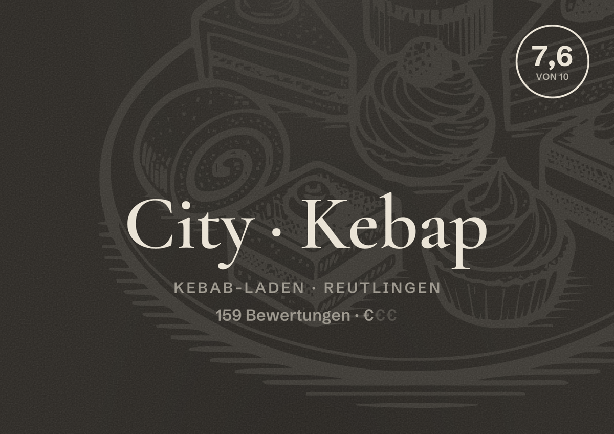 Illustriertes Poster von City Kebap, Kebab-Laden in Reutlingen: Bewertung 7,6 von 10 aus 159 Bewertungen, Preisniveau €