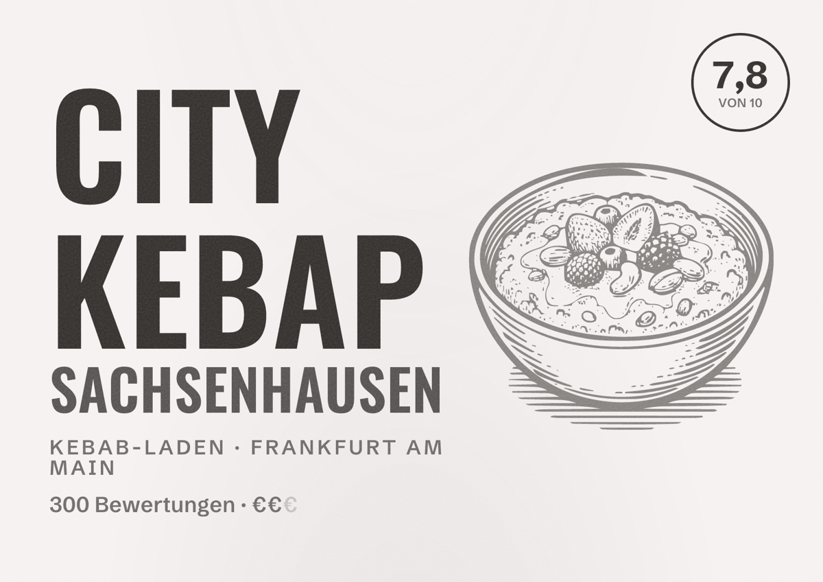 Illustriertes Poster von City Kebap Sachsenhausen, Kebab-Laden in Frankfurt am Main: Bewertung 7,8 von 10 aus 300 Bewertungen, Preisniveau €€
