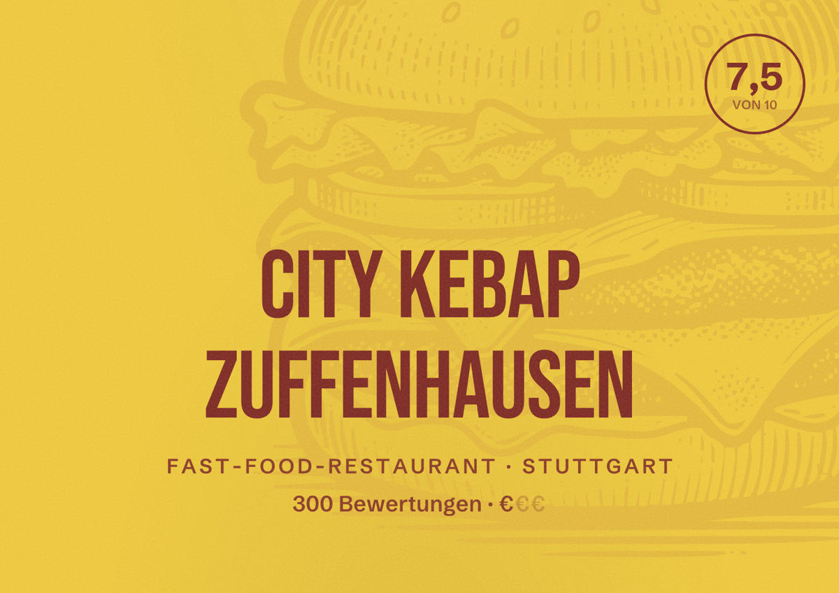 Illustriertes Poster von City Kebap Zuffenhausen, Fast-Food-Restaurant in Stuttgart: Bewertung 7,5 von 10 aus 300 Bewertungen, Preisniveau €