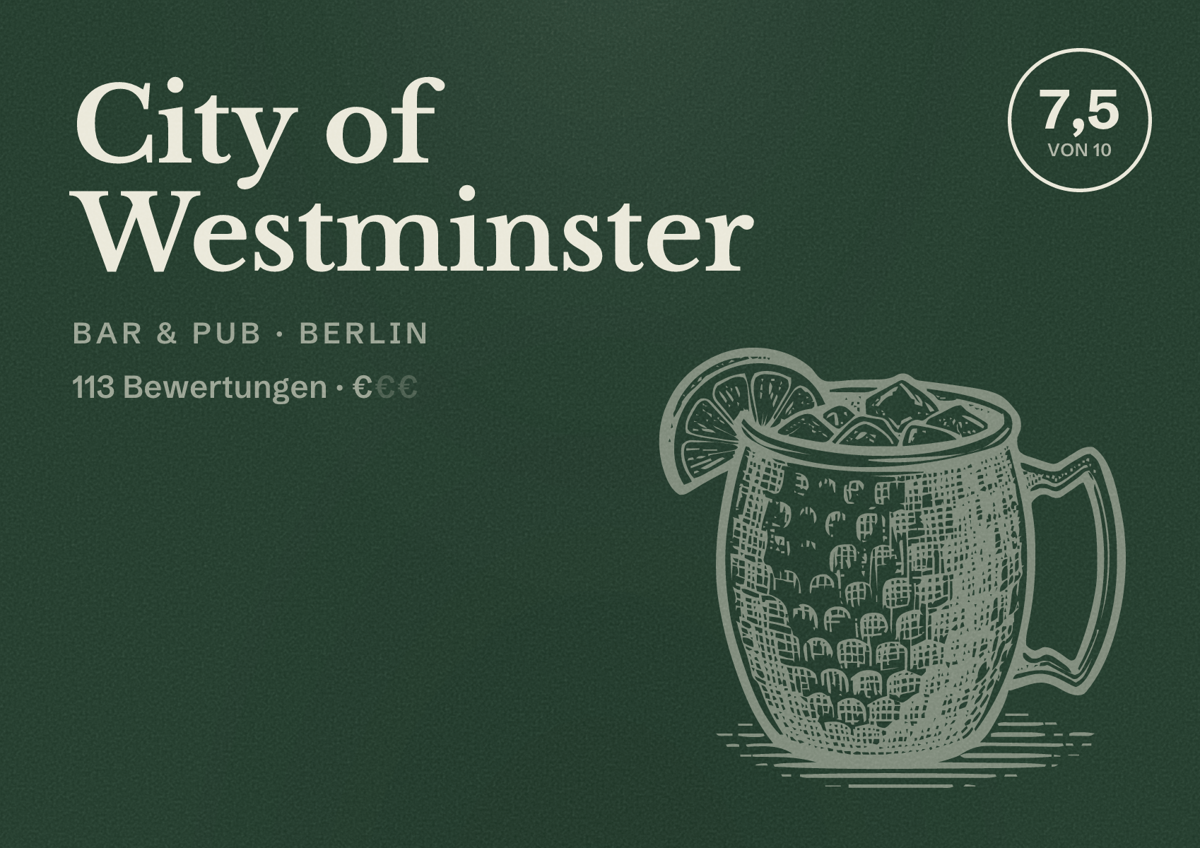 Illustriertes Poster von City of Westminster, Bar & Pub in Berlin: Bewertung 7,5 von 10 aus 113 Bewertungen, Preisniveau €