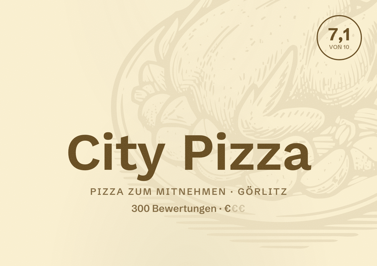 Illustriertes Poster von City Pizza, Pizza zum Mitnehmen in Görlitz: Bewertung 7,1 von 10 aus 300 Bewertungen, Preisniveau €