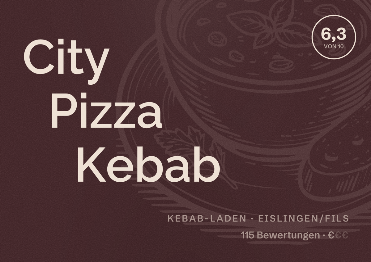 Illustriertes Poster von City Pizza Kebab, Kebab-Laden in Eislingen/Fils: Bewertung 6,3 von 10 aus 115 Bewertungen, Preisniveau €