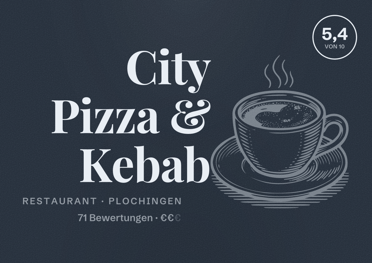 Illustriertes Poster von City Pizza & Kebab, Restaurant in Plochingen: Bewertung 5,4 von 10 aus 71 Bewertungen, Preisniveau €€