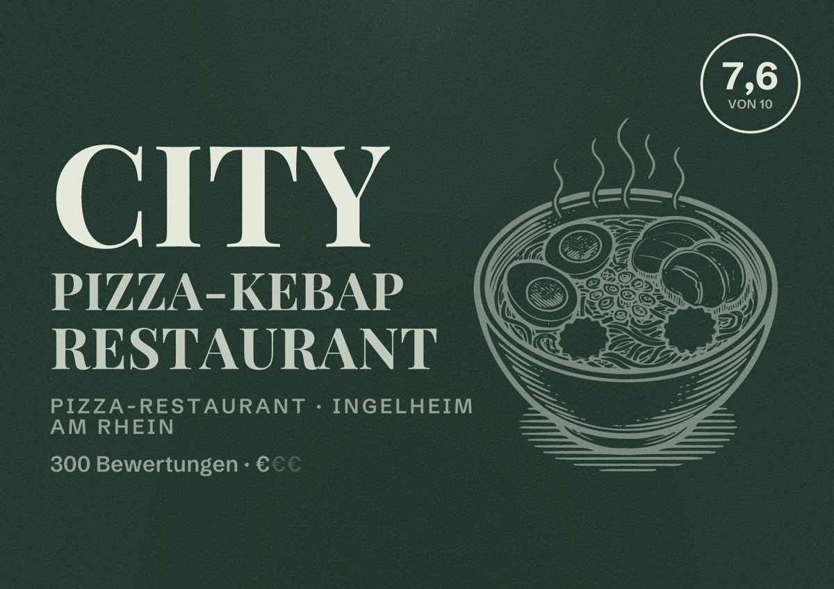 Illustriertes Poster von CITY PIZZA-KEBAP RESTAURANT, Pizza-Restaurant in Ingelheim am Rhein: Bewertung 7,6 von 10 aus 300 Bewertungen, Preisniveau €