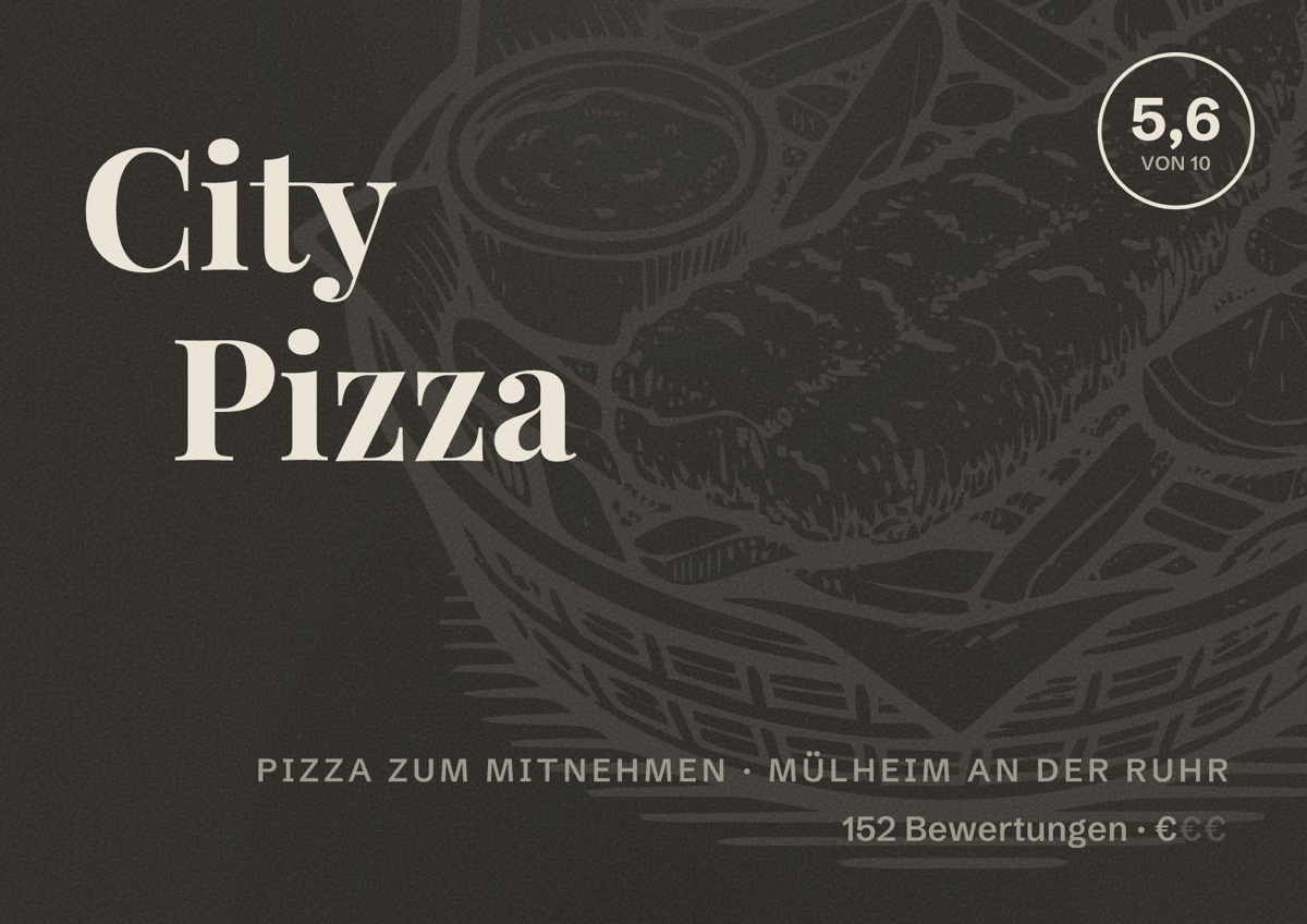 Illustriertes Poster von City Pizza, Pizza zum Mitnehmen in Mülheim an der Ruhr: Bewertung 5,6 von 10 aus 152 Bewertungen, Preisniveau €