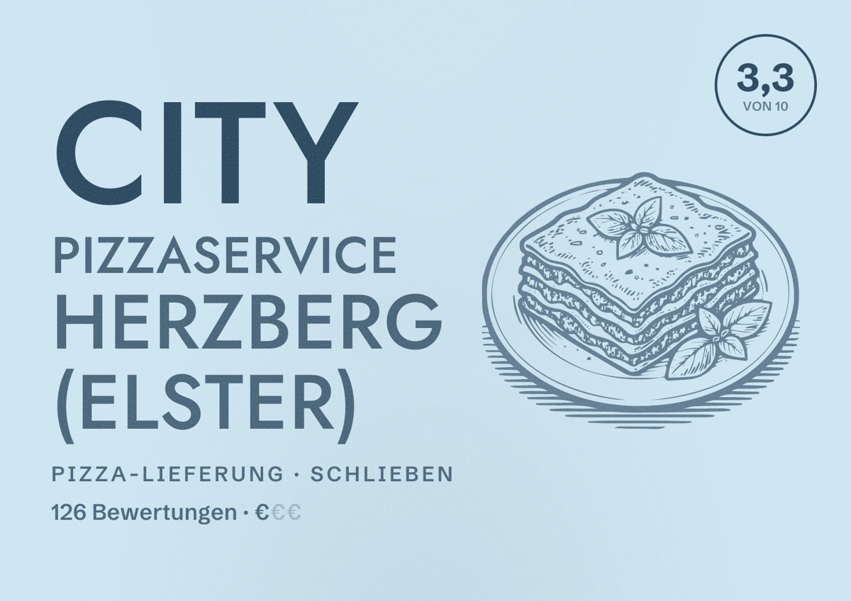 Illustriertes Poster von City Pizzaservice Herzberg (Elster), Pizza-Lieferung in Schlieben: Bewertung 3,3 von 10 aus 126 Bewertungen, Preisniveau €