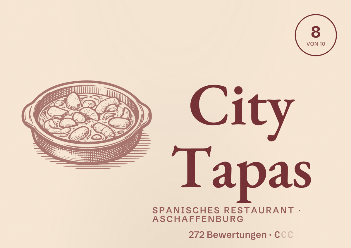Illustriertes Poster von City Tapas, Spanisches Restaurant in Aschaffenburg: Bewertung 8 von 10 aus 272 Bewertungen, Preisniveau €