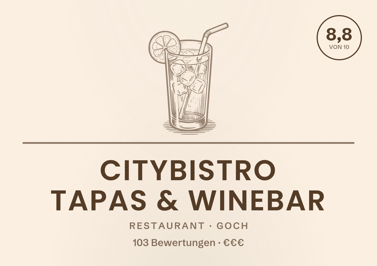 Illustriertes Poster von Citybistro Tapas & Winebar, Restaurant in Goch: Bewertung 8,8 von 10 aus 103 Bewertungen, Preisniveau €€€