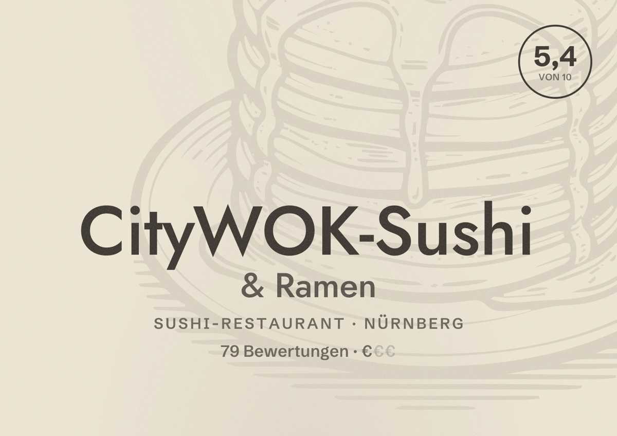 Illustriertes Poster von CityWOK-Sushi & Ramen, Sushi-Restaurant in Nürnberg: Bewertung 5,4 von 10 aus 79 Bewertungen, Preisniveau €