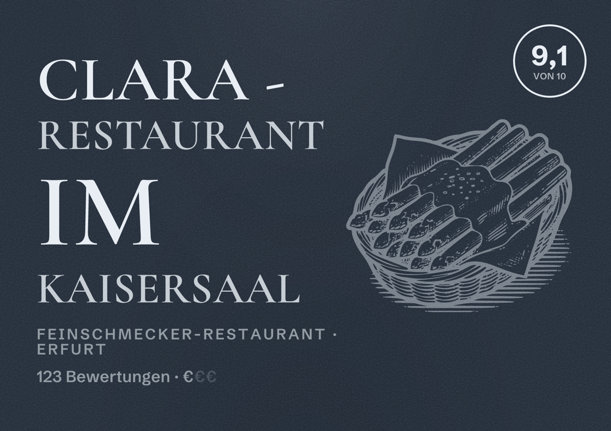 Illustriertes Poster von Clara - Restaurant im Kaisersaal, Feinschmecker-Restaurant in Erfurt: Bewertung 9,1 von 10 aus 123 Bewertungen, Preisniveau €