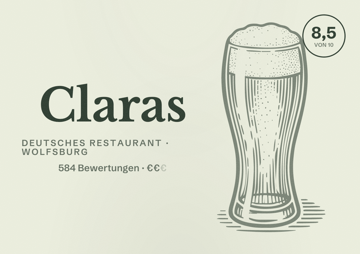 Illustriertes Poster von Claras, Deutsches Restaurant in Wolfsburg: Bewertung 8,5 von 10 aus 584 Bewertungen, Preisniveau €€