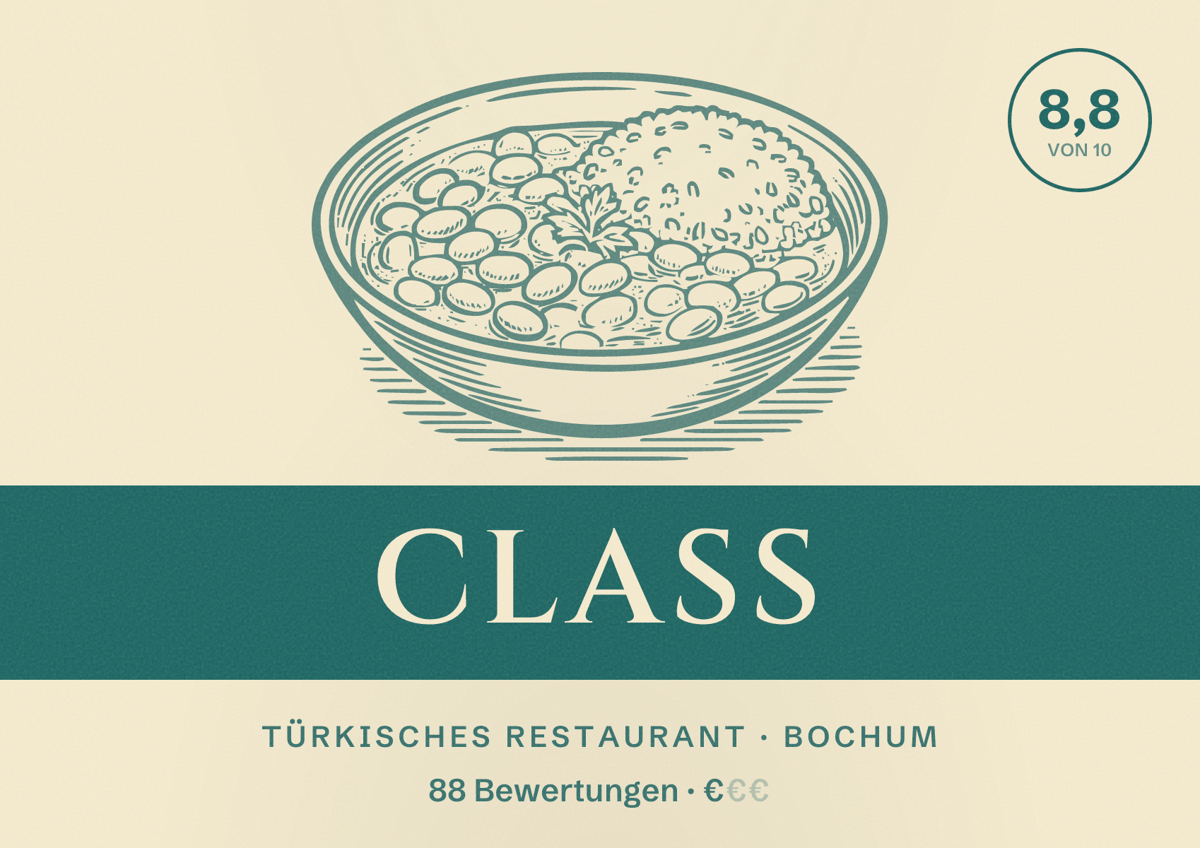 Illustriertes Poster von Class, Türkisches Restaurant in Bochum: Bewertung 8,8 von 10 aus 88 Bewertungen, Preisniveau €