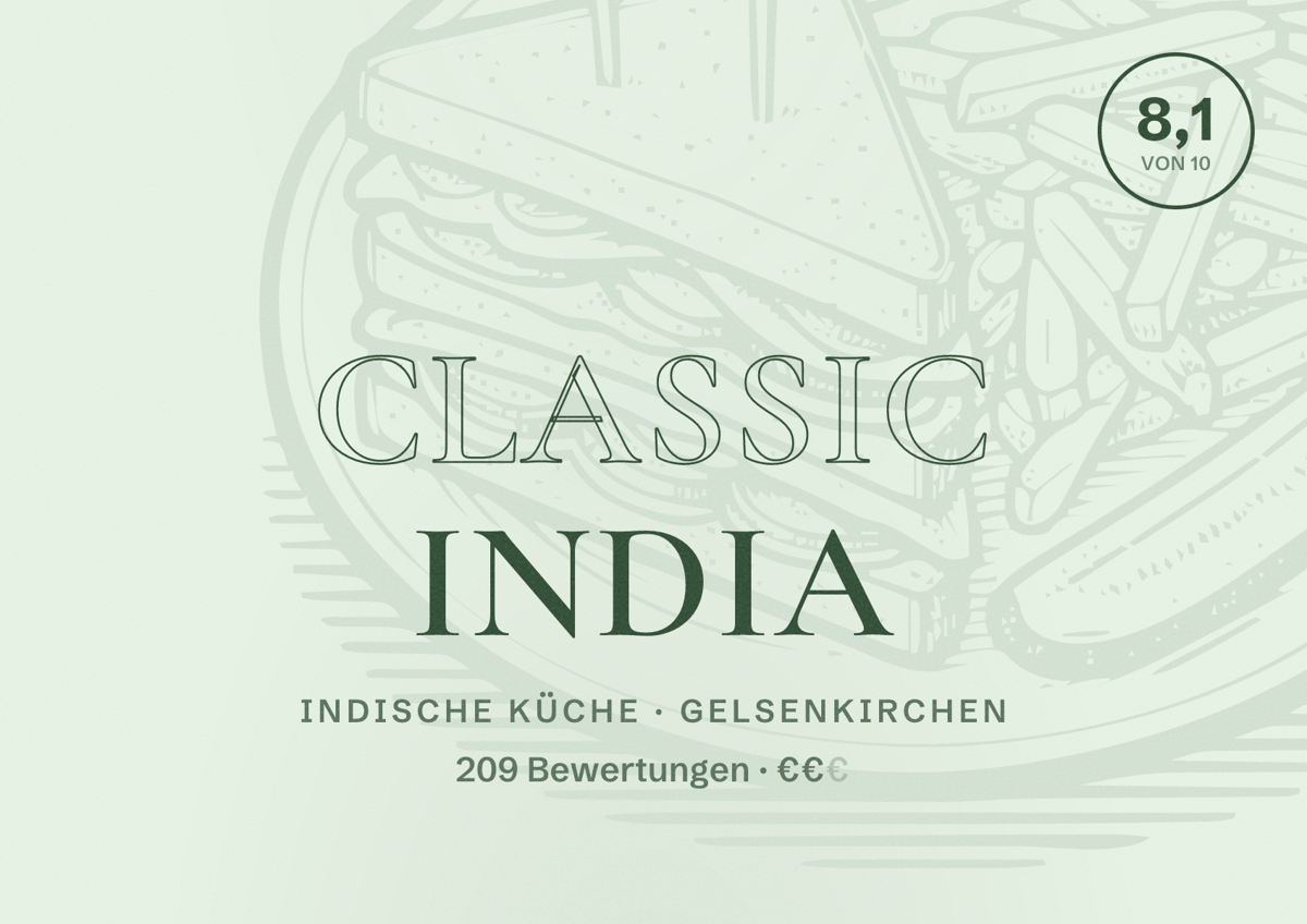 Illustriertes Poster von Classic India, Indische Küche in Gelsenkirchen: Bewertung 8,1 von 10 aus 209 Bewertungen, Preisniveau €€