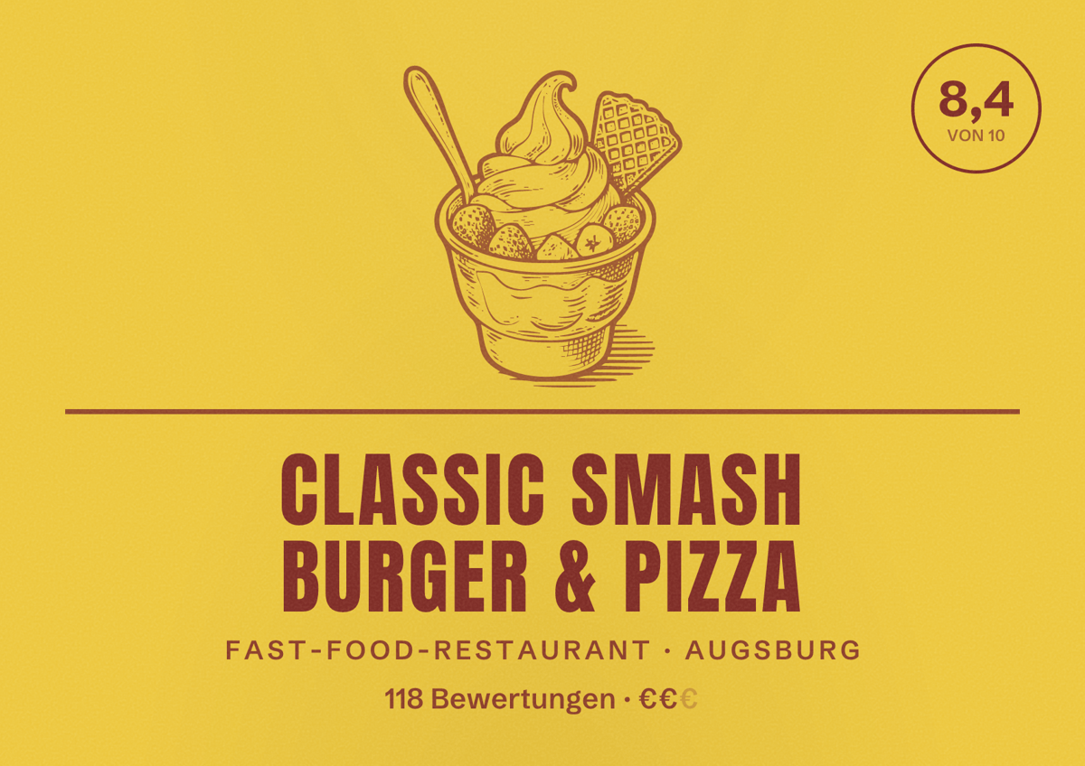 Illustriertes Poster von Classic Smash Burger & Pizza, Fast-Food-Restaurant in Augsburg: Bewertung 8,4 von 10 aus 118 Bewertungen, Preisniveau €€