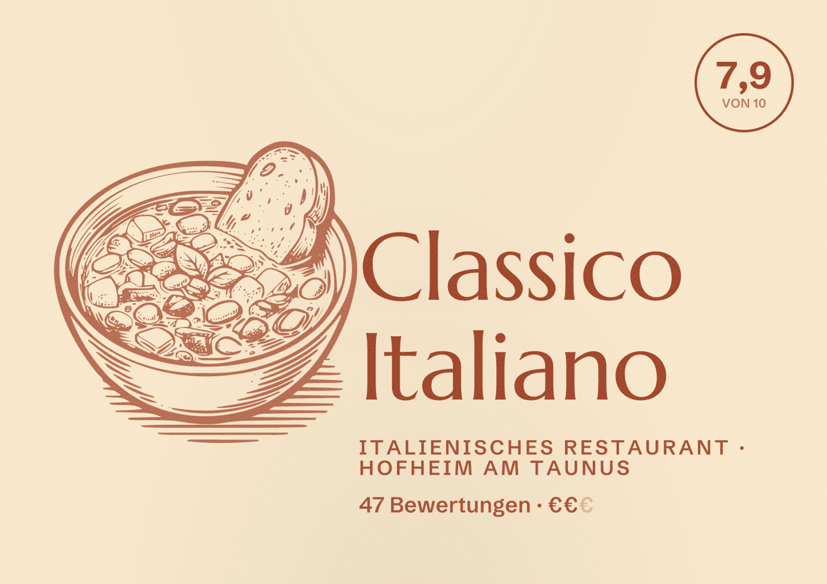 Illustriertes Poster von Classico Italiano, Italienisches Restaurant in Hofheim am Taunus: Bewertung 7,9 von 10 aus 47 Bewertungen, Preisniveau €€