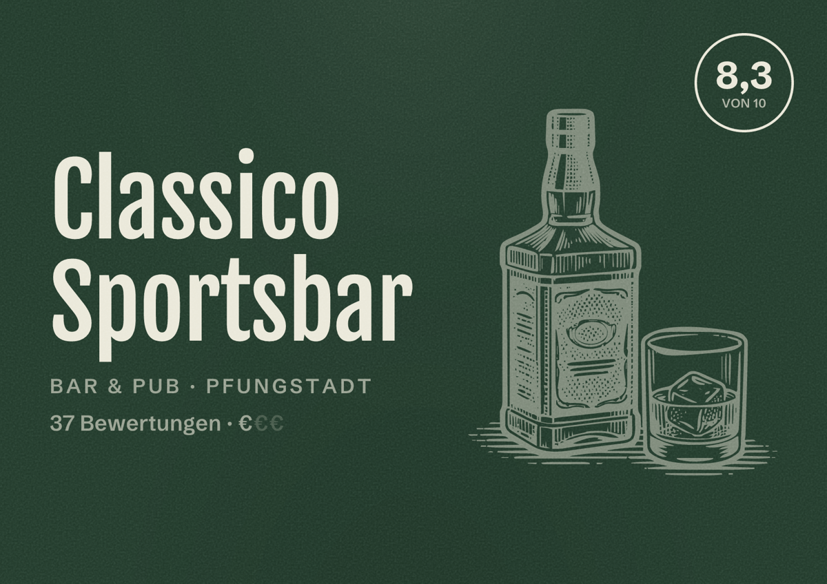Illustriertes Poster von Classico Sportsbar, Bar & Pub in Pfungstadt: Bewertung 8,3 von 10 aus 37 Bewertungen, Preisniveau €