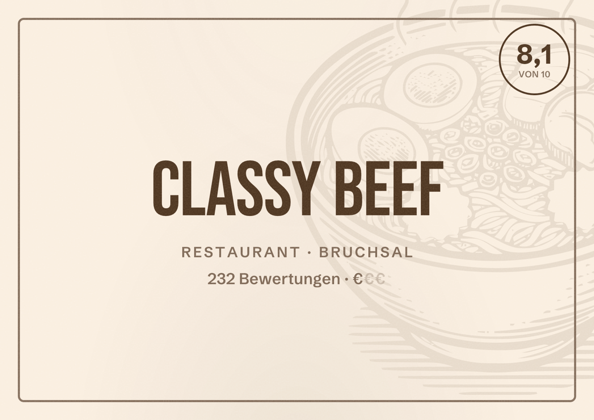 Illustriertes Poster von Classy Beef, Restaurant in Bruchsal: Bewertung 8,1 von 10 aus 232 Bewertungen, Preisniveau €