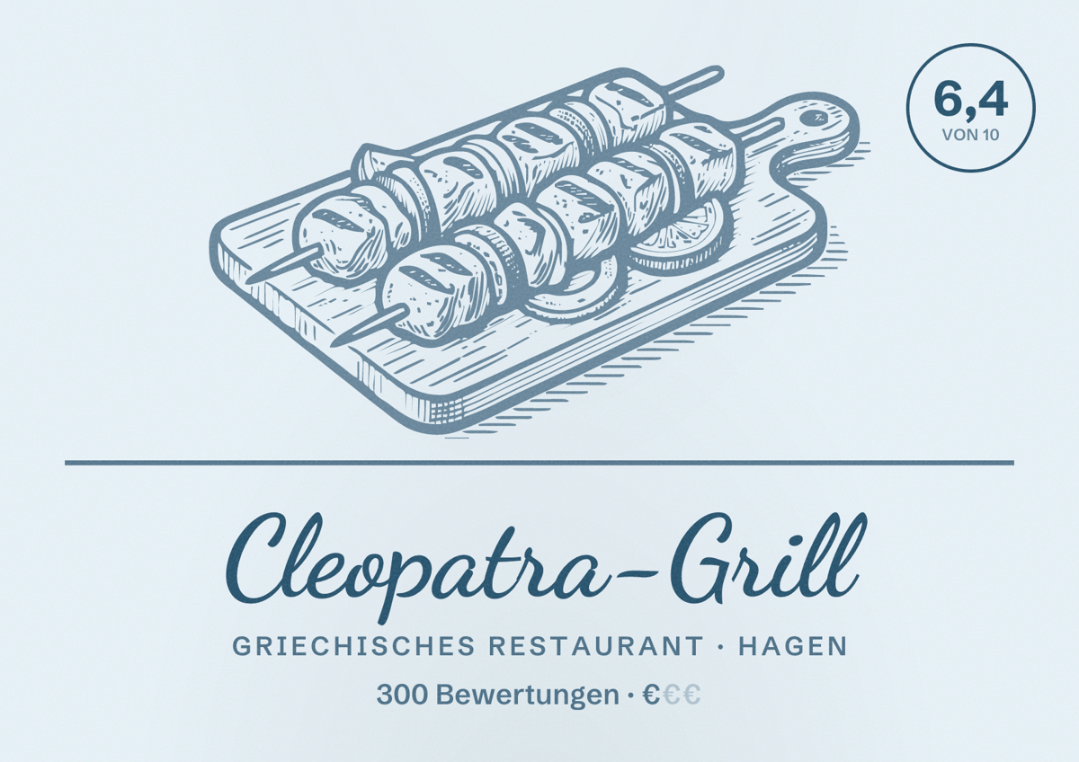 Illustriertes Poster von Cleopatra-Grill, Griechisches Restaurant in Hagen: Bewertung 6,4 von 10 aus 300 Bewertungen, Preisniveau €