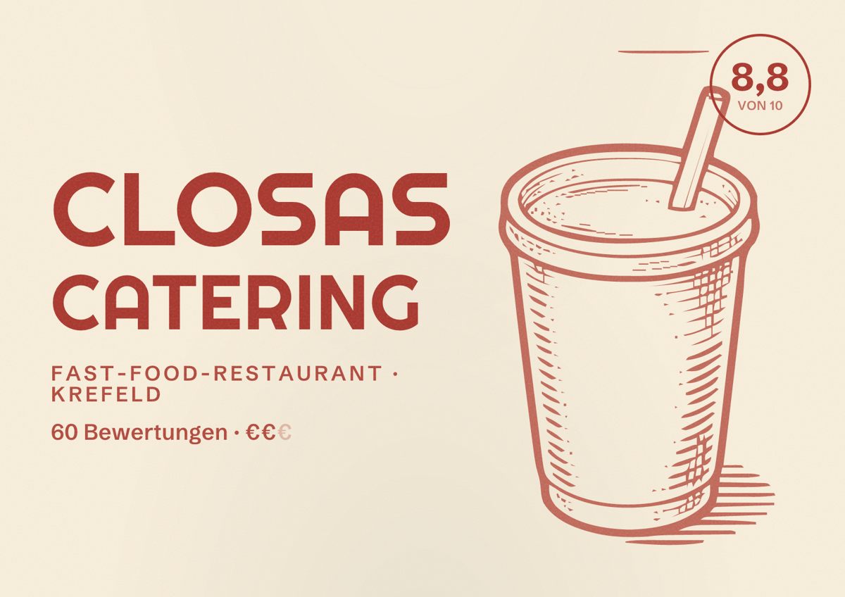 Illustriertes Poster von Closas Catering, Fast-Food-Restaurant in Krefeld: Bewertung 8,8 von 10 aus 60 Bewertungen, Preisniveau €€
