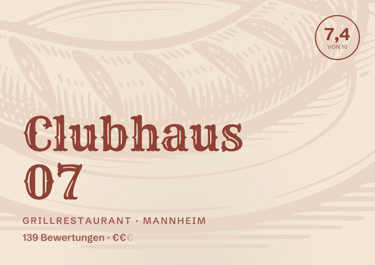 Illustriertes Poster von Clubhaus 07, Grillrestaurant in Mannheim: Bewertung 7,4 von 10 aus 139 Bewertungen, Preisniveau €€