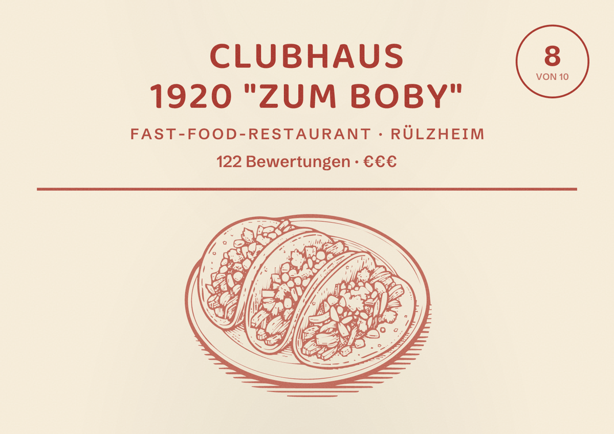Illustriertes Poster von Clubhaus 1920 "Zum Boby", Fast-Food-Restaurant in Rülzheim: Bewertung 8 von 10 aus 122 Bewertungen, Preisniveau €€€