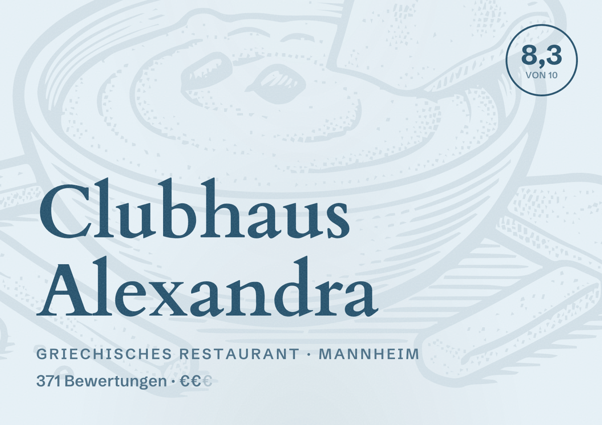 Illustriertes Poster von Clubhaus Alexandra, Griechisches Restaurant in Mannheim: Bewertung 8,3 von 10 aus 371 Bewertungen, Preisniveau €€