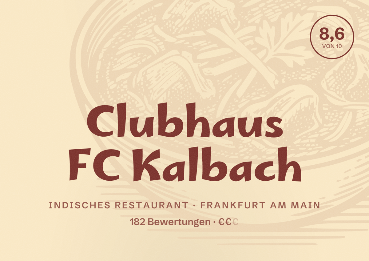Illustriertes Poster von Clubhaus FC Kalbach, Indisches Restaurant in Frankfurt am Main: Bewertung 8,6 von 10 aus 182 Bewertungen, Preisniveau €€