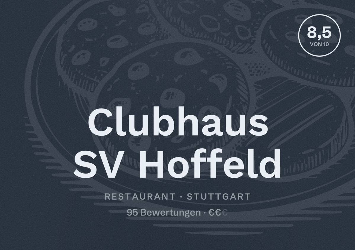 Illustriertes Poster von Clubhaus SV Hoffeld, Restaurant in Stuttgart: Bewertung 8,5 von 10 aus 95 Bewertungen, Preisniveau €€