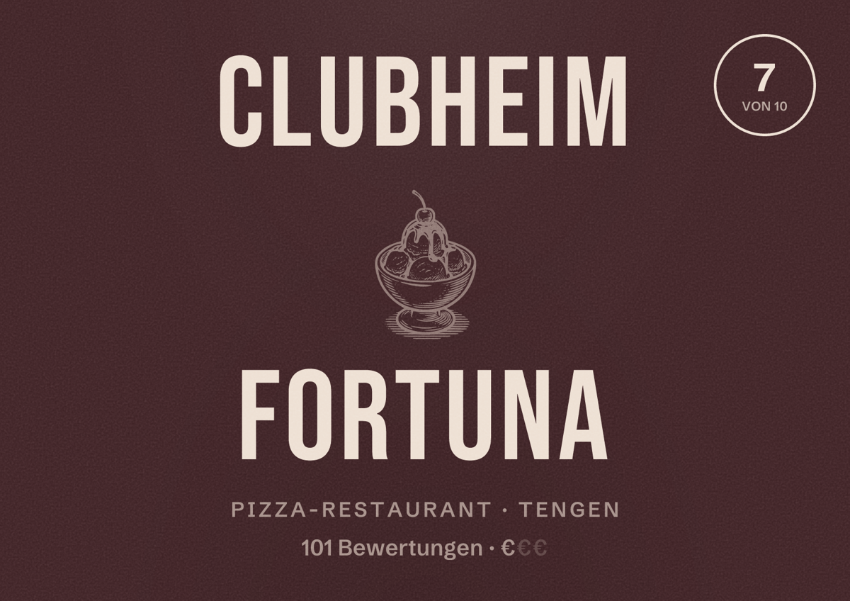 Illustriertes Poster von Clubheim Fortuna, Pizza-Restaurant in Tengen: Bewertung 7 von 10 aus 101 Bewertungen, Preisniveau €