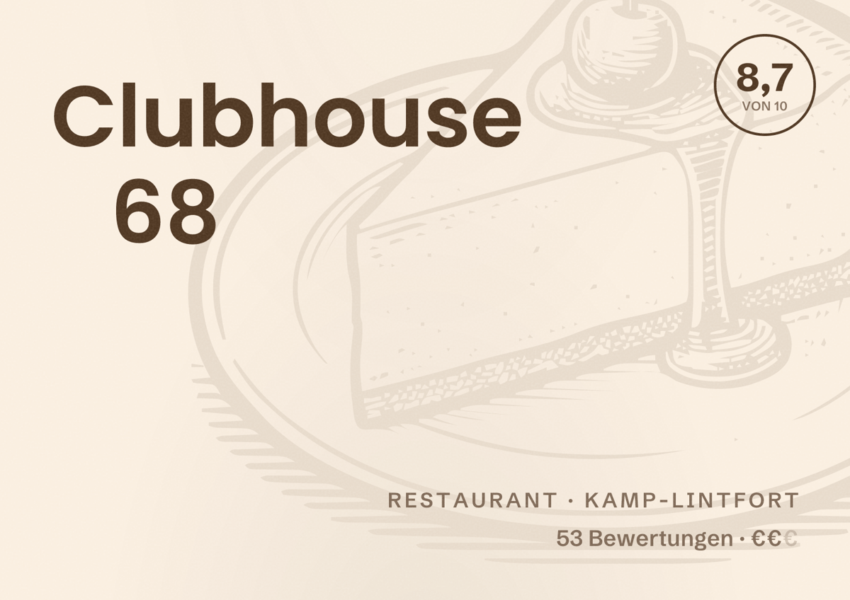 Illustriertes Poster von Clubhouse 68, Restaurant in Kamp-Lintfort: Bewertung 8,7 von 10 aus 53 Bewertungen, Preisniveau €€