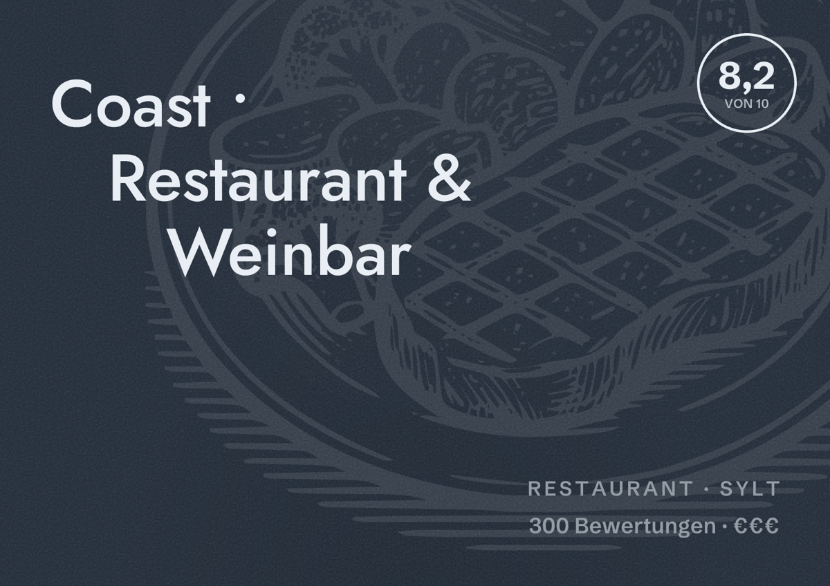 Illustriertes Poster von Coast • Restaurant & Weinbar, Restaurant in Sylt: Bewertung 8,2 von 10 aus 300 Bewertungen, Preisniveau €€€