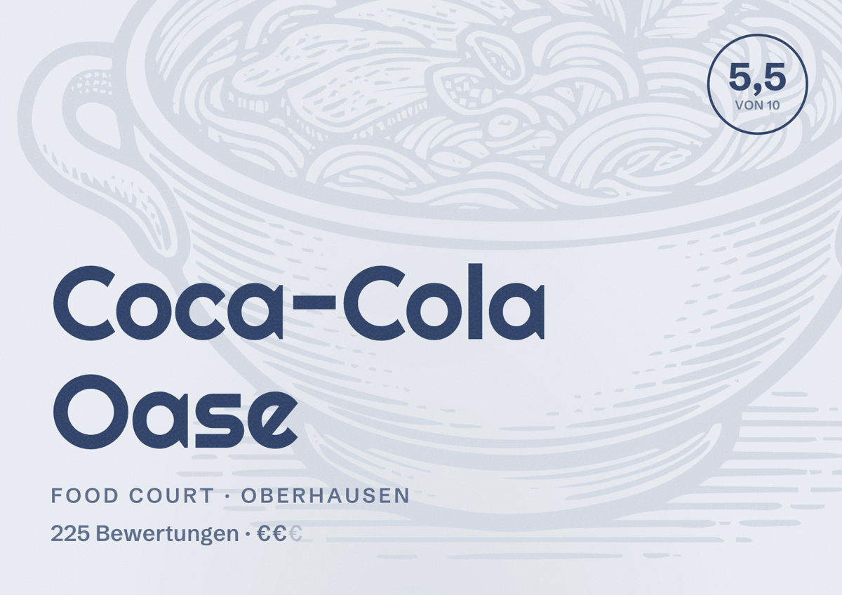Illustriertes Poster von Coca-Cola Oase, Food Court in Oberhausen: Bewertung 5,5 von 10 aus 225 Bewertungen, Preisniveau €€