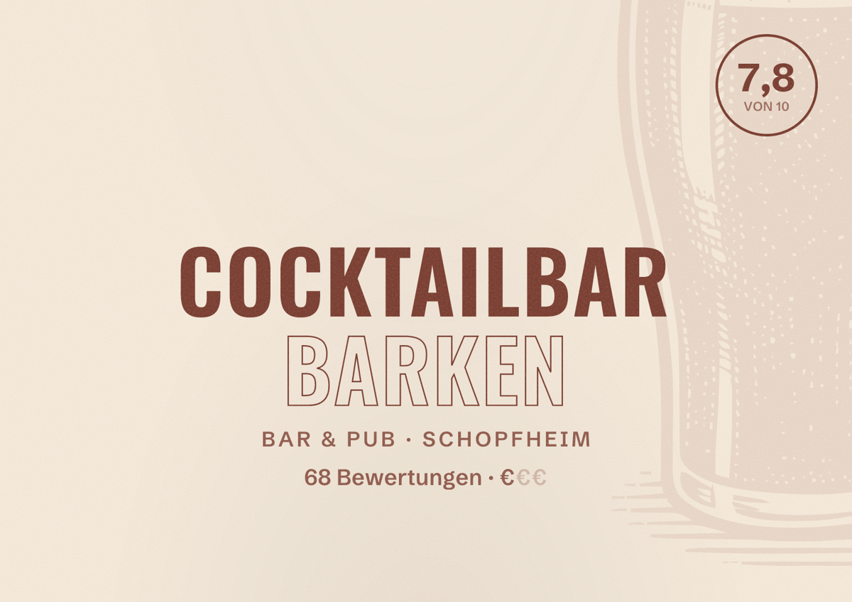 Illustriertes Poster von Cocktailbar Barken, Bar & Pub in Schopfheim: Bewertung 7,8 von 10 aus 68 Bewertungen, Preisniveau €
