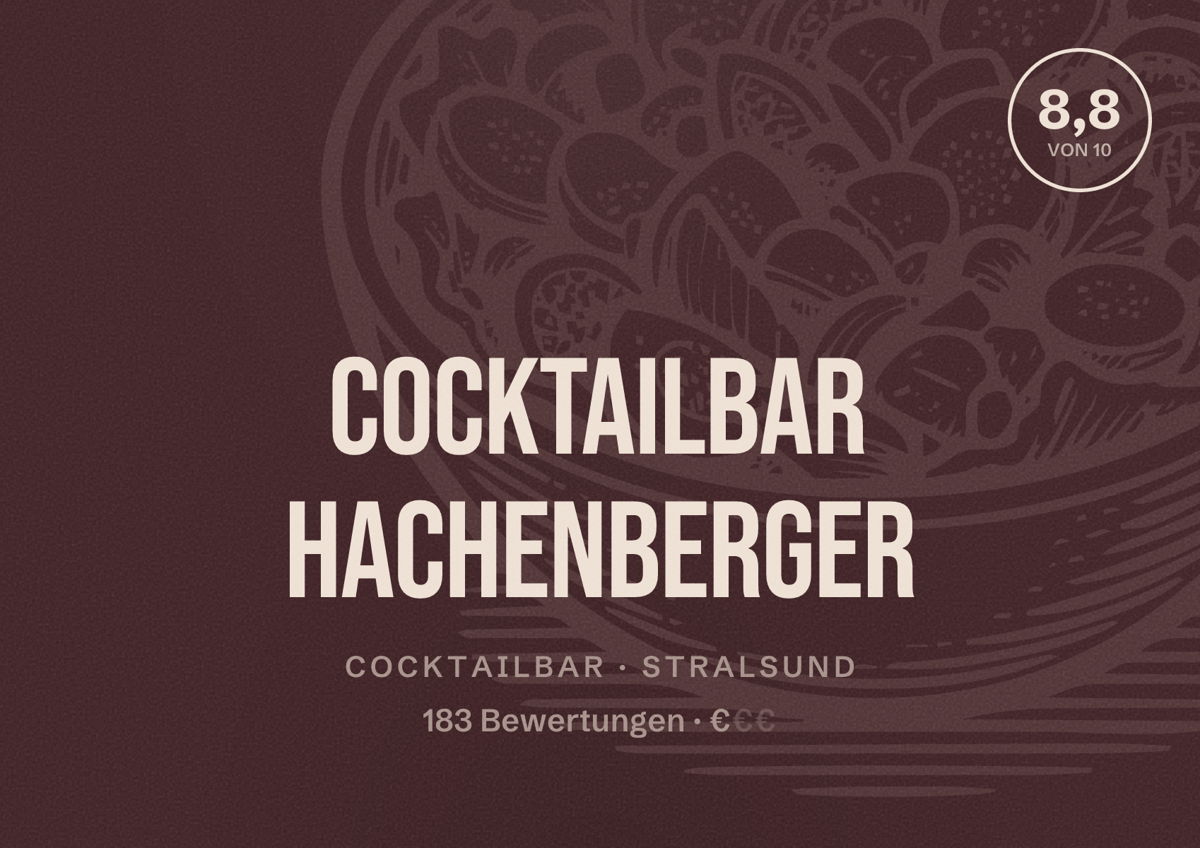 Illustriertes Poster von Cocktailbar Hachenberger, Cocktailbar in Stralsund: Bewertung 8,8 von 10 aus 183 Bewertungen, Preisniveau €