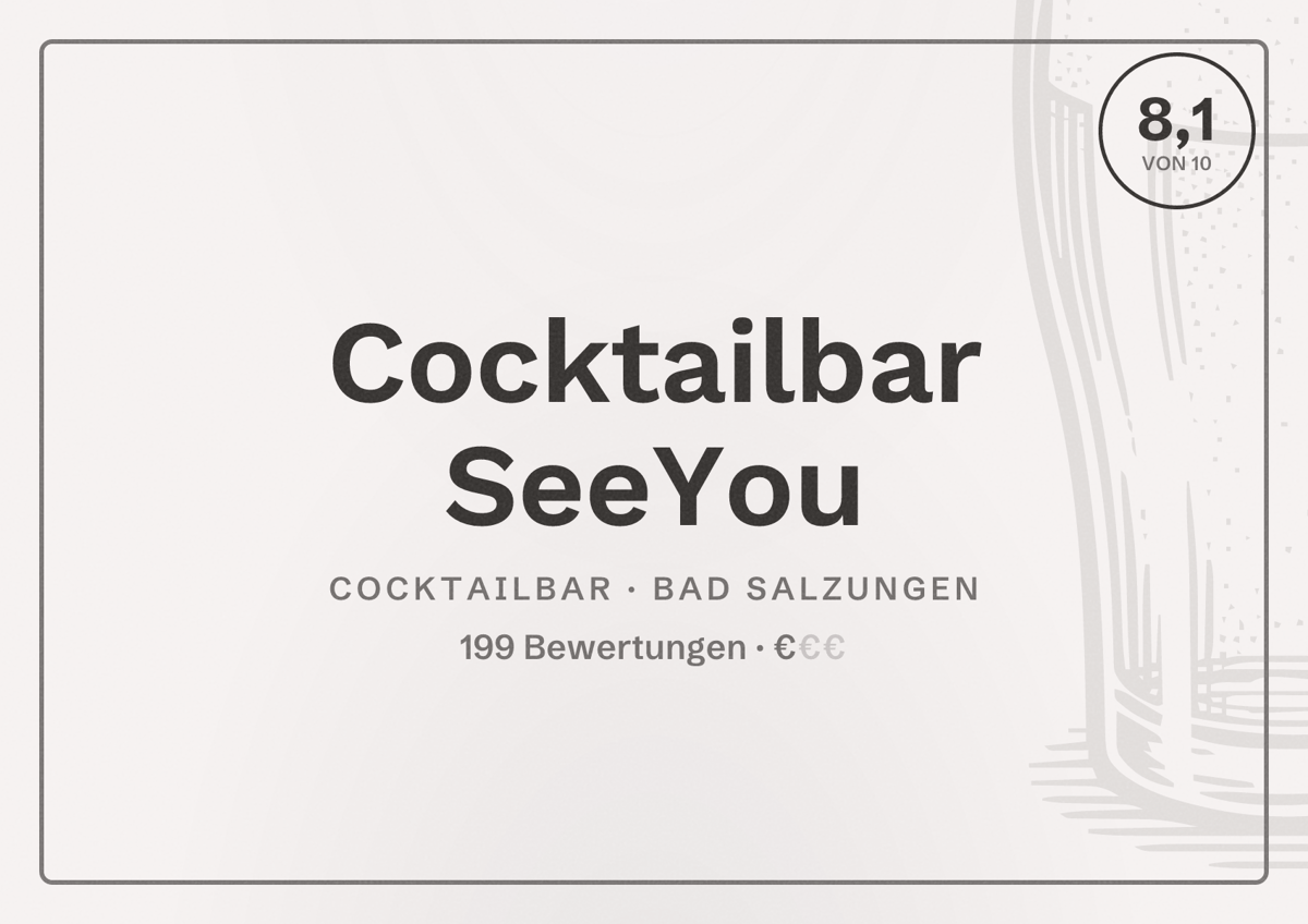 Illustriertes Poster von Cocktailbar SeeYou, Cocktailbar in Bad Salzungen: Bewertung 8,1 von 10 aus 199 Bewertungen, Preisniveau €