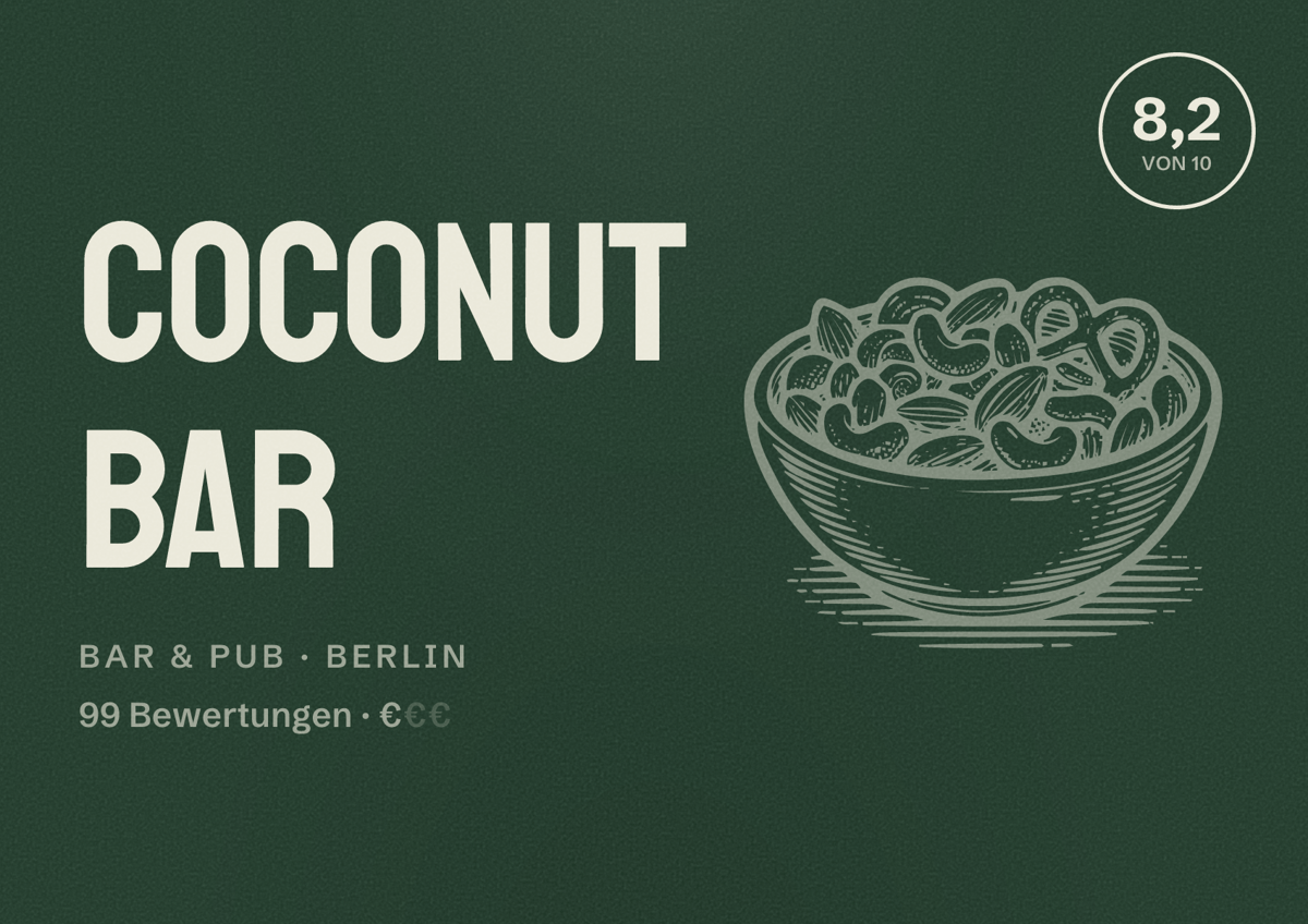 Illustriertes Poster von Coconut Bar, Bar & Pub in Berlin: Bewertung 8,2 von 10 aus 99 Bewertungen, Preisniveau €