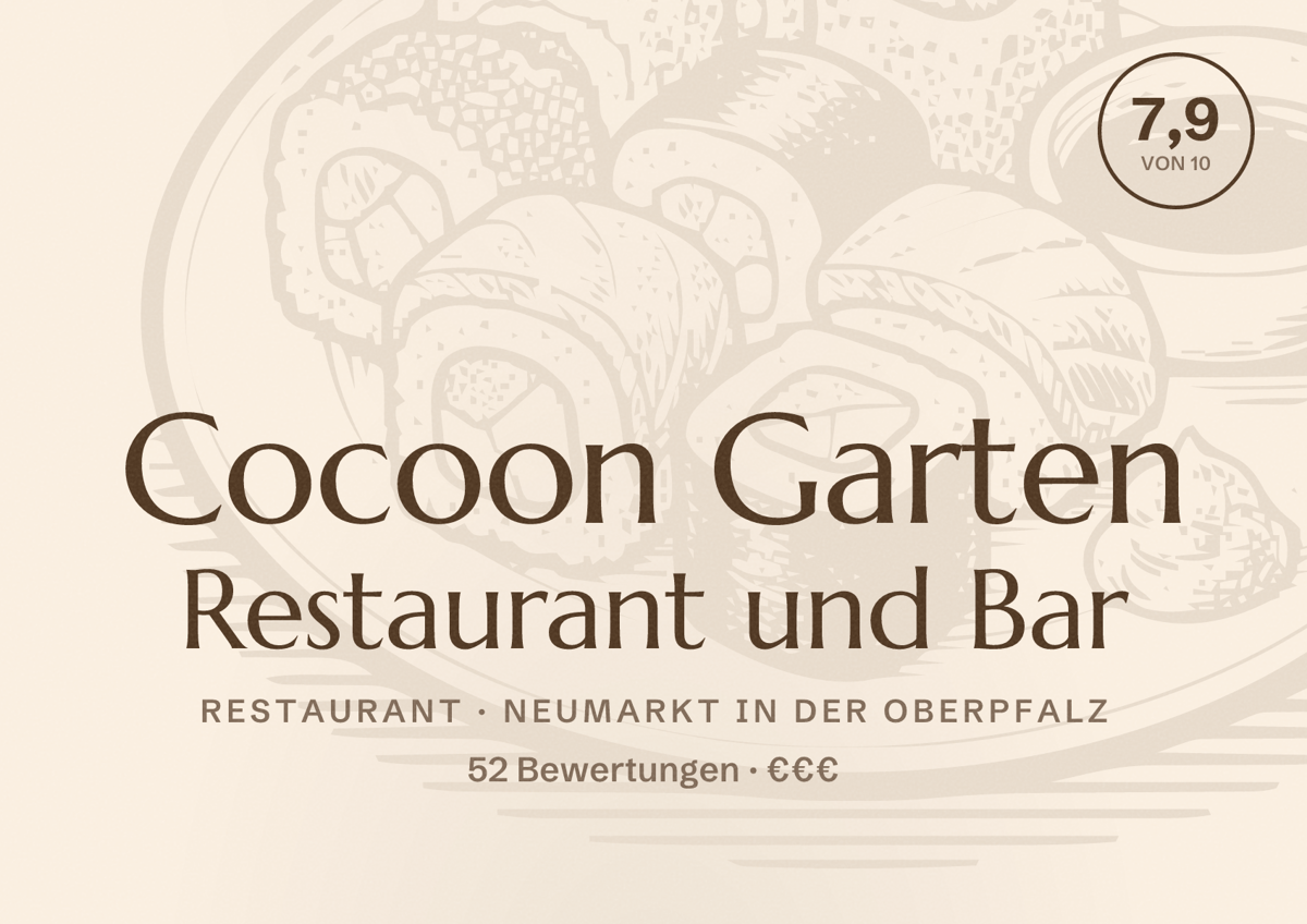 Illustriertes Poster von Cocoon Garten Restaurant und Bar, Restaurant in Neumarkt in der Oberpfalz: Bewertung 7,9 von 10 aus 52 Bewertungen, Preisniveau €€€