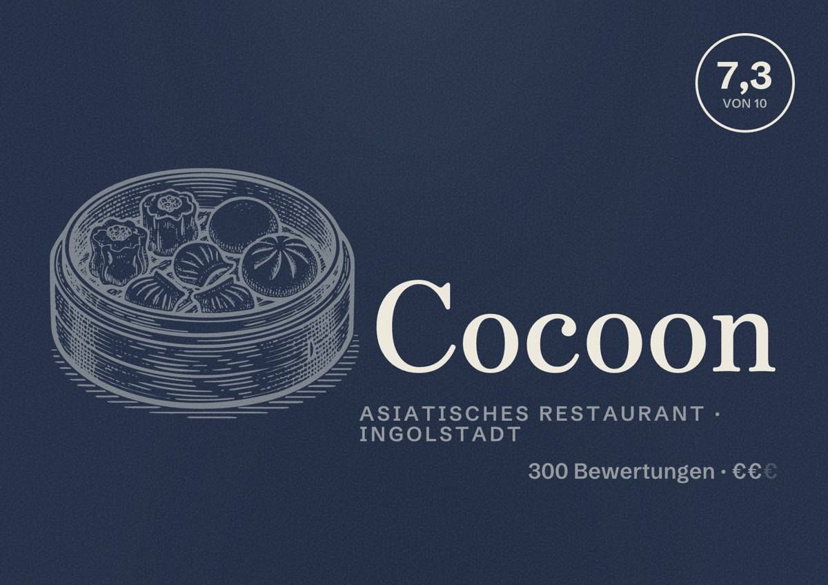 Illustriertes Poster von Cocoon, Asiatisches Restaurant in Ingolstadt: Bewertung 7,3 von 10 aus 300 Bewertungen, Preisniveau €€