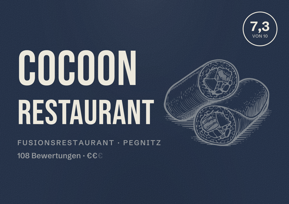 Illustriertes Poster von Cocoon Restaurant, Fusionsrestaurant in Pegnitz: Bewertung 7,3 von 10 aus 108 Bewertungen, Preisniveau €€