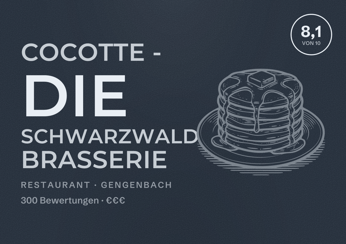 Illustriertes Poster von Cocotte - Die Schwarzwald Brasserie, Restaurant in Gengenbach: Bewertung 8,1 von 10 aus 300 Bewertungen, Preisniveau €€€
