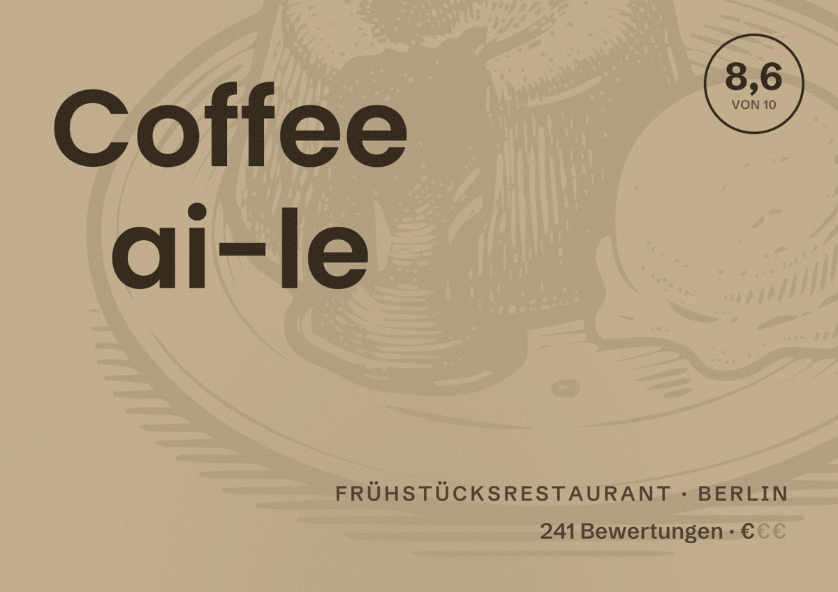 Illustriertes Poster von Coffee ai-le, Frühstücksrestaurant in Berlin: Bewertung 8,6 von 10 aus 241 Bewertungen, Preisniveau €