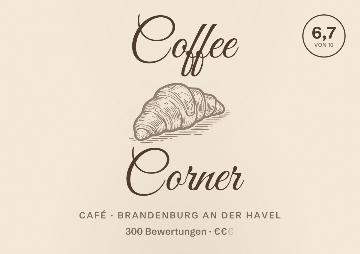Illustriertes Poster von Coffee Corner, Café in Brandenburg an der Havel: Bewertung 6,7 von 10 aus 300 Bewertungen, Preisniveau €€