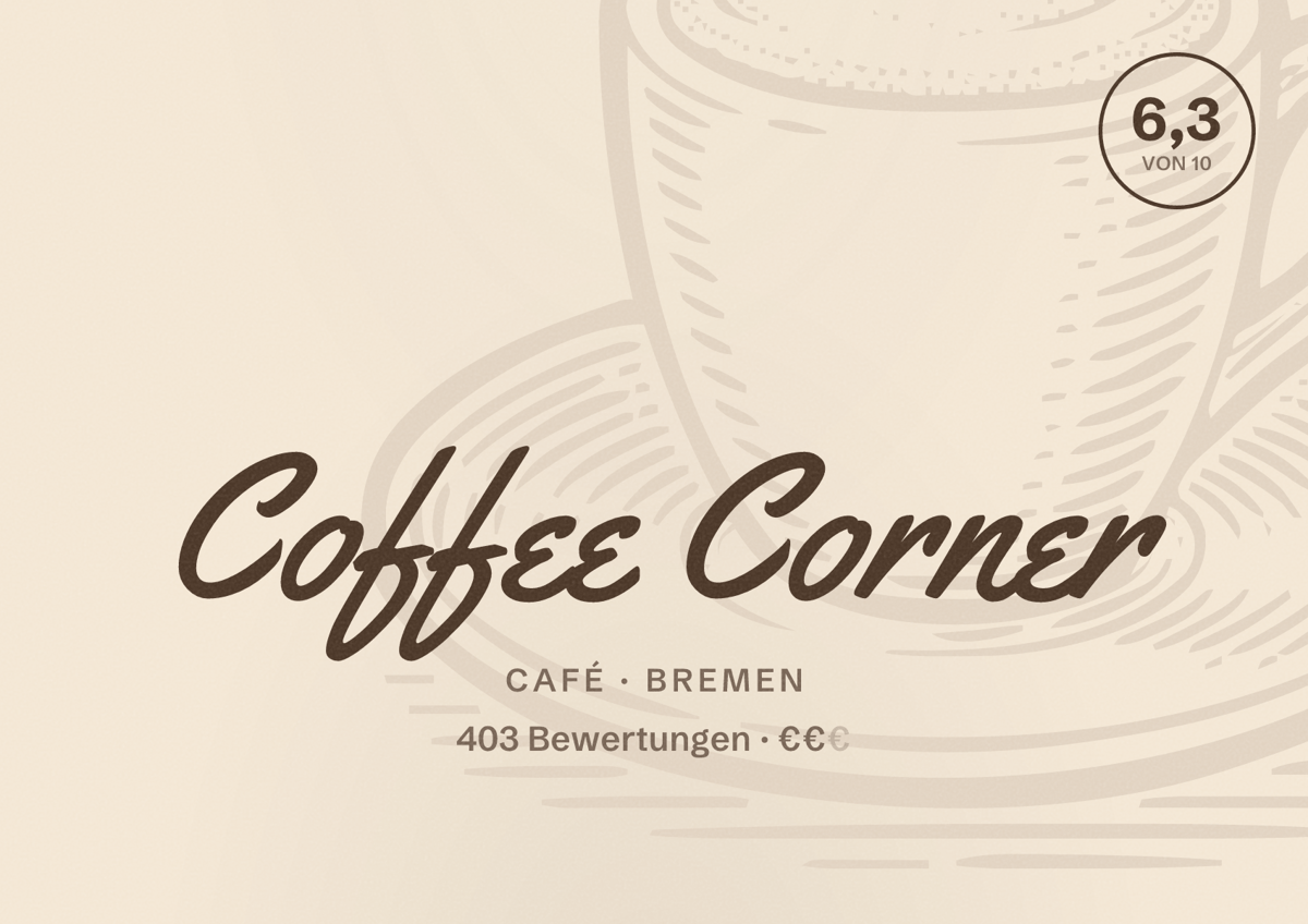 Illustriertes Poster von Coffee Corner, Café in Bremen: Bewertung 6,3 von 10 aus 403 Bewertungen, Preisniveau €€