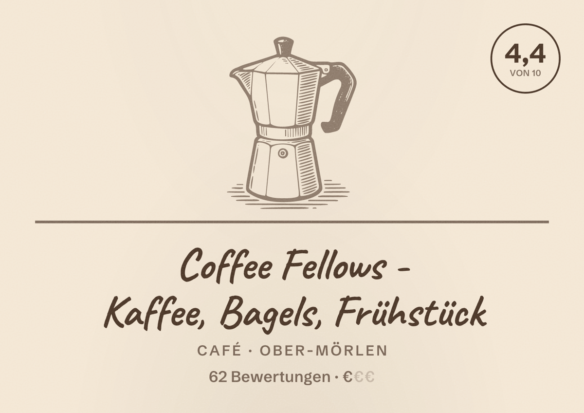Illustriertes Poster von Coffee Fellows - Kaffee, Bagels, Frühstück, Café in Ober-Mörlen: Bewertung 4,4 von 10 aus 62 Bewertungen, Preisniveau €