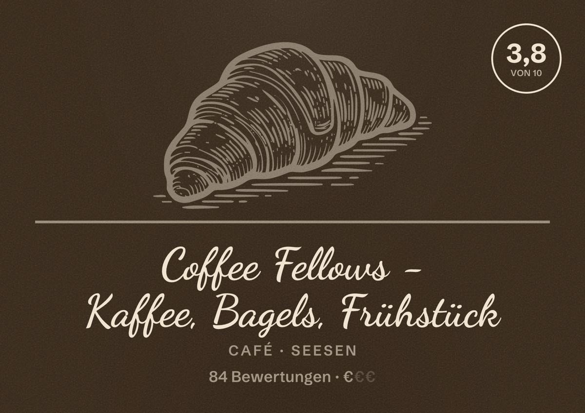Illustriertes Poster von Coffee Fellows - Kaffee, Bagels, Frühstück, Café in Seesen: Bewertung 3,8 von 10 aus 84 Bewertungen, Preisniveau €