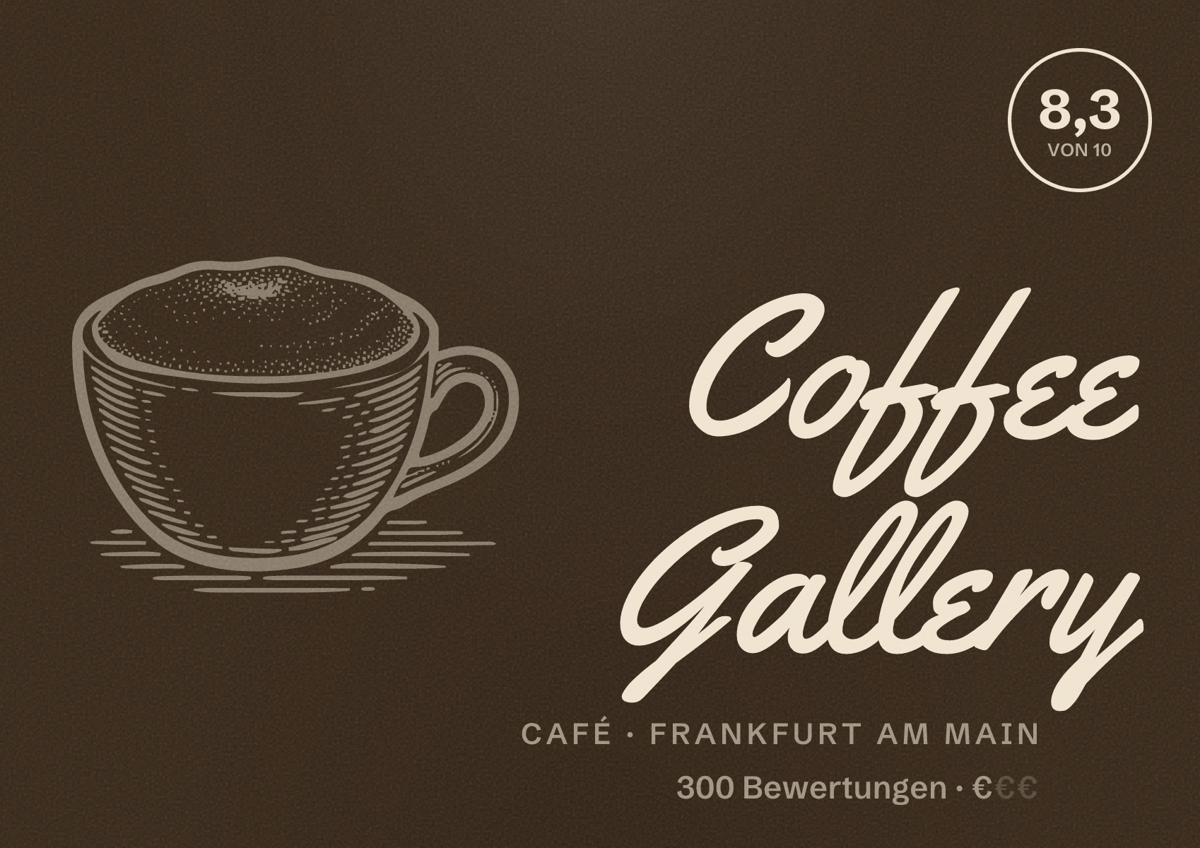 Illustriertes Poster von Coffee Gallery, Café in Frankfurt am Main: Bewertung 8,3 von 10 aus 300 Bewertungen, Preisniveau €