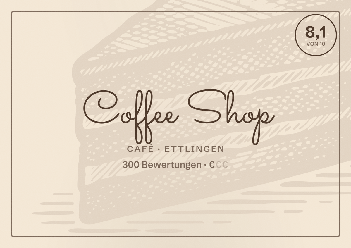 Illustriertes Poster von Coffee Shop, Café in Ettlingen: Bewertung 8,1 von 10 aus 300 Bewertungen, Preisniveau €